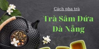 Bí quyết làm trà sâm dứa Đà Nẵng ngon nhất tại nhà Cách làm trà sâm dứa Đà Nẵng